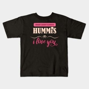 Funny Hummus Shirt Cute Pun Gift Isreali Hipster Vegan Food Kids T-Shirt